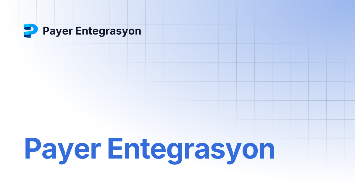 Payer Entegrasyon
